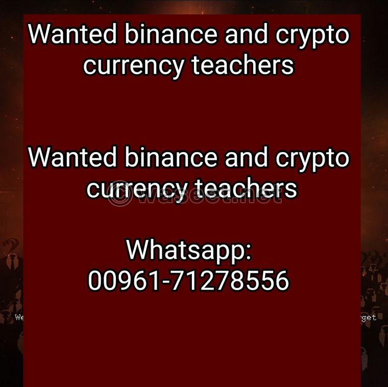 Wanted binance and crypto currency teachers in Lebanon Beirut  0